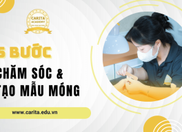 5 bước chăm sóc và tạo mẫu móng chuyên nghiệp ngay tại nhà – Carita Academy