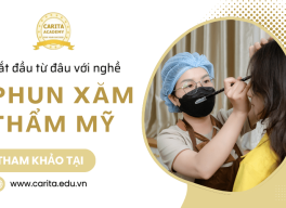 Bắt đầu từ đâu để thành công với nghề phun xăm thẩm mỹ? - Carita Academy