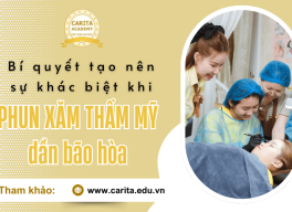Bí quyết tạo nên sự khác biệt khi nghề phun xăm thẩm mỹ đang bão hòa - Carita Academy