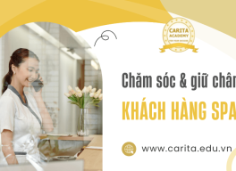 Chăm sóc khách hàng spa và cách giữ chân khách hiệu quả - Carita Academy