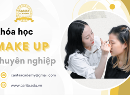 Chinh phục nghề trang điểm với khóa học make up chuyên nghiệp tại Carita Academy