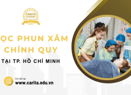 Chọn học phun xăm thẩm mỹ ở đâu TP.HCM để có bằng chính quy? - Carita Academy