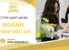 Cơ hội nghề nghiệp hấp dẫn với chuyên ngành chăm sóc da