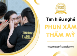 Cùng Carita Academy tìm hiểu về nghề phun xăm thẩm mỹ chuyên nghiệp