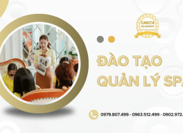Đào tạo quản lý spa thời đại mới và những kỹ năng không thể thiếu – Carita Academy