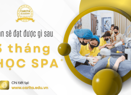 Bạn sẽ đạt được gì sau 3 tháng học spa tại Carita Academy?