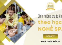 Vì sao cần định hướng rõ ràng trước khi theo học nghề spa? - Carita Academy