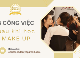 Giới thiệu 5 công việc sau khi học make up bạn có thể theo đuổi – Carita Academy