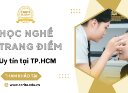 Giới thiệu địa chỉ học nghề trang điểm ở TPHCM cực uy tín – Carita Academy