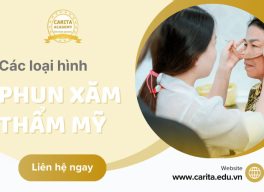 Giới thiệu về các loại hình phun xăm thẩm mỹ phổ biến hiện nay