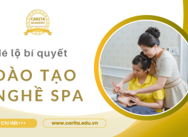 Hé lộ bí quyết đào tạo nghề chăm sóc da tại Carita Academy giúp học viên tự tin mở spa