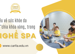 Tại sao hiểu về sức khỏe da là chìa khóa vàng trong nghề spa? – Carita Academy
