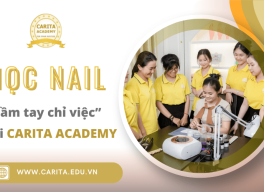 Tìm địa chỉ học nail cầm tay chỉ việc? Đăng ký ngay tại Carita Academy