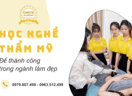 Học nghề thẩm mỹ có phải con đường duy nhất để thành công trong ngành làm đẹp? – Carita Academy