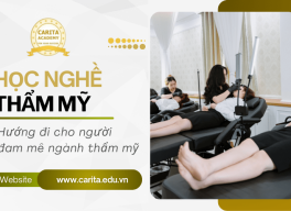 Hướng đi nào cho người đam mê làm đẹp? - Học nghề thẩm mỹ Carita Academy