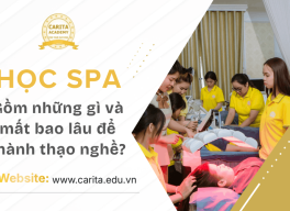 Học spa gồm những gì và mất bao lâu để thành thạo nghề? - Carita Academy
