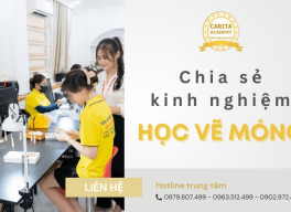 Học vẽ móng có khó? Chia sẻ những kinh nghiệm hữu ích từ Carita Academy