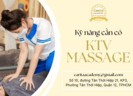 Kỹ thuật viên massage body cần trang bị những kỹ năng gì?