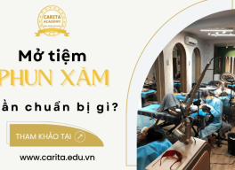 Mở tiệm phun xăm thẩm mỹ và những thứ bạn cần chuẩn bị - Carita Academy
