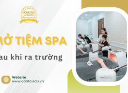 Mở tiệm spa sau khi ra trường: Bước đi nào là khôn ngoan nhất? - Carita Academy