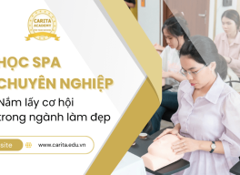 Nắm lấy cơ hội trong ngành làm đẹp với khóa học spa chuyên nghiệp Carita Academy