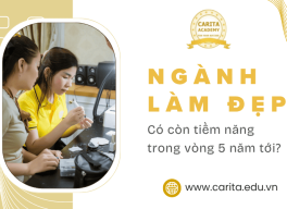 Ngành làm đẹp còn tiềm năng trong 5 năm tới? – Carita Academy