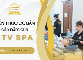 Các kỹ thuật viên spa cần trang bị và nắm vững những kỹ năng, kiến thức gì? - Carita Academy