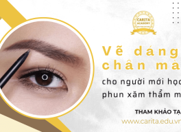 Tìm hiểu bộ quy tắc vẽ dáng chân mày cho người mới học phun xăm thẩm mỹ - Carita Academy