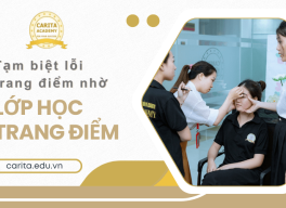 Tạm biệt lỗi trang điểm thường gặp nhờ lớp học trang điểm như chuyên gia tại Carita Academy