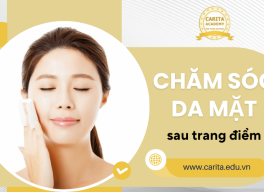 Tất tần tật về cách chăm sóc da mặt sau trang điểm