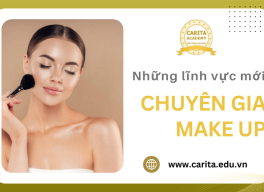Tìm hiểu những lĩnh vực mới cho chuyên gia make up tương lai – Carita Academy