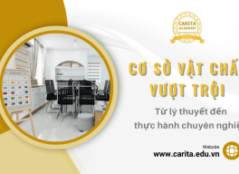 Từ lý thuyết đến thực hành chuyên nghiệp tại Carita Academy nhờ cơ sở vật chất vượt trội