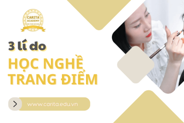 Học nghề trang điểm ngay hôm nay với cơ hội nghề nghiệp rộng mở - Carita Academy