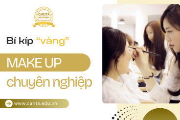 Bí kíp "vàng" từ thợ make up chuyên nghiệp: trang điểm như không trang điểm - Carita Academy