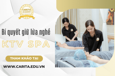 Bí quyết giữ lửa nghề dành riêng cho các kỹ thuật viên spa – Carita Academy