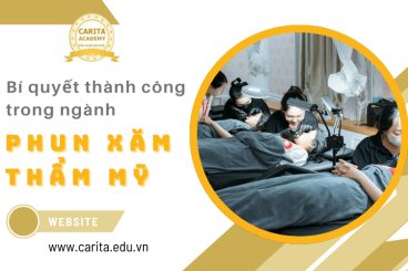 Bí quyết vàng để "sống sót" và thành công trong ngành phun xăm thẩm mỹ - Carita Academy
