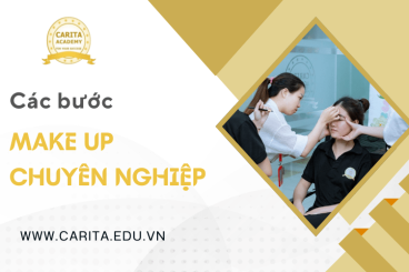 Các bước make up chuyên nghiệp: Bí quyết tạo khối và highlight chuẩn salon – Carita Academy