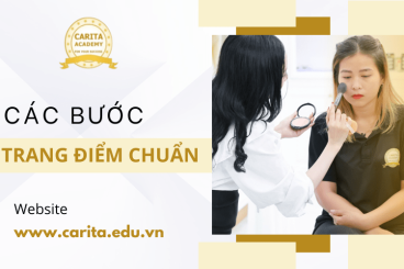 Các bước trang điểm chuẩn giúp bạn luôn tươi tắn trong mọi hoàn cảnh – Carita Academy