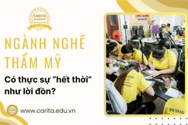 Các ngành nghề thẩm mỹ có thực sự "hết thời" như lời đồn? - Carita Academy