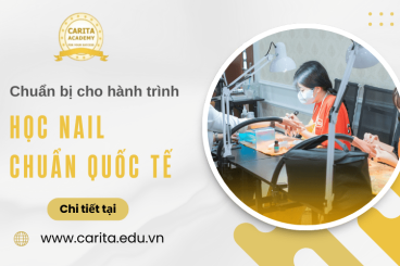 Cần chuẩn bị gì cho hành trình học nail chuẩn quốc tế để làm việc ở nước ngoài - Carita Academy