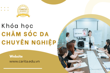 Chạm vào tương lai ngành làm đẹp nhờ khóa học chăm sóc da chuyên nghiệp Carita Academy