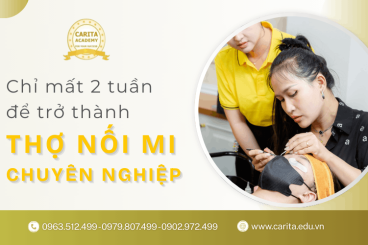 Chỉ mất 2 tuần để trở thành thợ nối mi chuyên nghiệp tại Carita Academy?