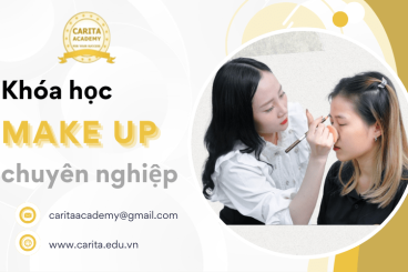 Chinh phục nghề trang điểm với khóa học make up chuyên nghiệp tại Carita Academy