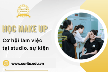 Chớp lấy cơ hội làm việc tại các studio, sự kiện lớn nhờ học make up chuyên nghiệp Carita Academy