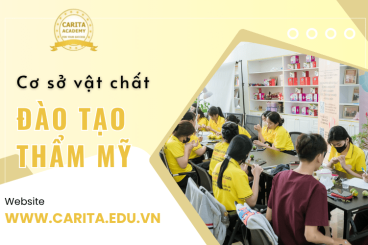 Cơ sở vật chất mang đến sự khác biệt trong đào tạo thẩm mỹ tại Carita Academy