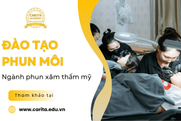 Đào tạo phun môi và những điều lý thú xoay quanh phun xăm thẩm mỹ - Carita Academy