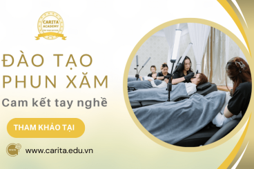 Đào tạo phun xăm thẩm mỹ cam kết tay nghề và cơ hội việc làm tại Carita Academy