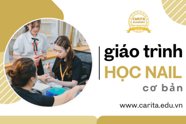 Đằng sau giáo trình học nail cơ bản mọi thợ nail chuyên nghiệp đều phải biết – Carita Academy