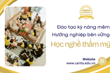 “Học 1 được 10” khi đăng ký học nghề thẩm mỹ tại Carita Academy