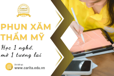 Học 1 nghề, mở 1 tương lai với phun xăm thẩm mỹ - Carita Academy